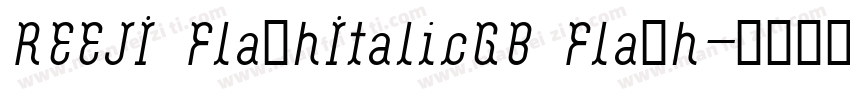 REEJI FlashItalicGB Flash字体转换